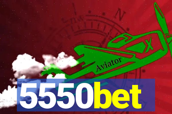 5550bet