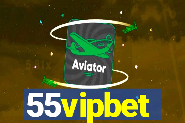 55vipbet