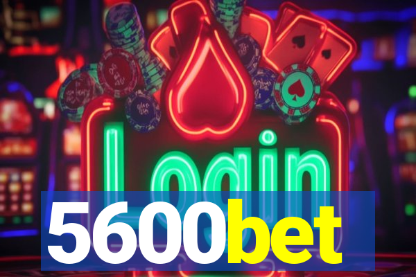 5600bet