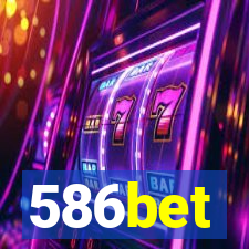 586bet