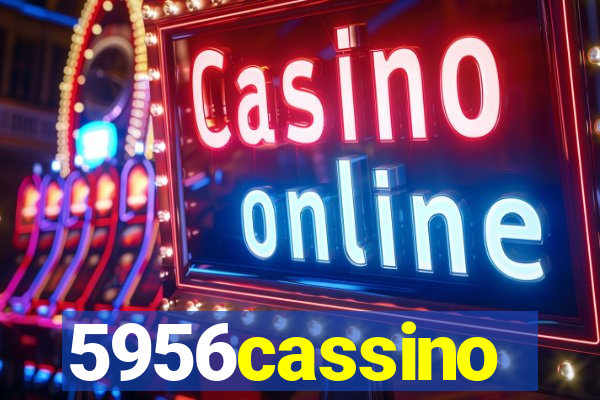 5956cassino