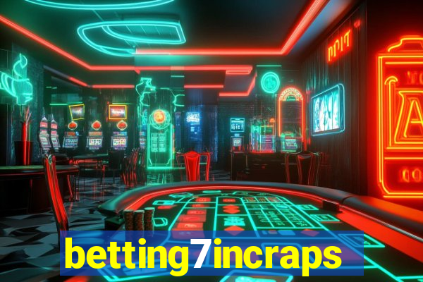 betting7incraps