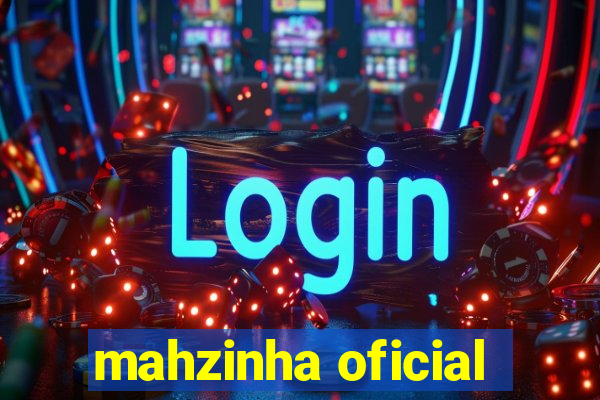 mahzinha oficial