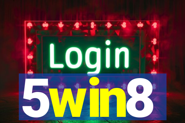 5win8