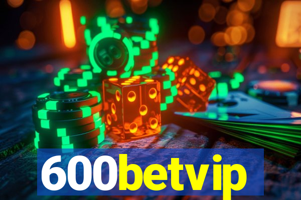 600betvip