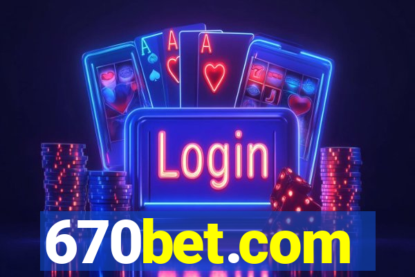 670bet.com