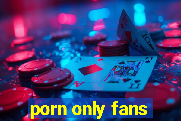 porn only fans