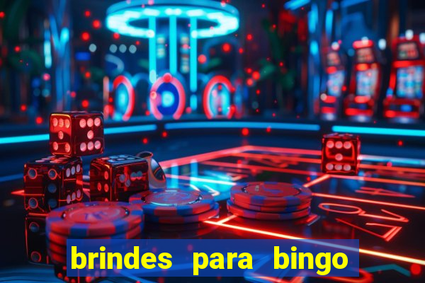 brindes para bingo de empresa