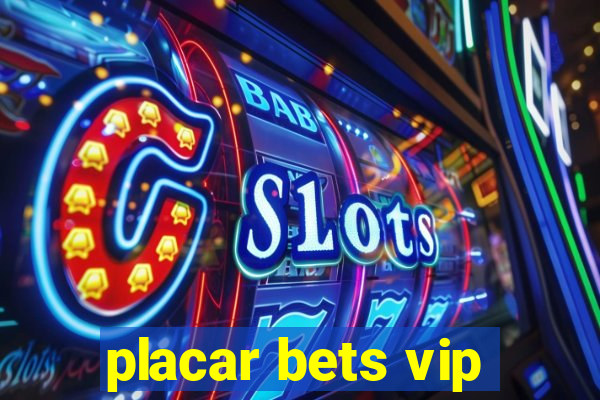 placar bets vip