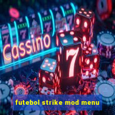 futebol strike mod menu