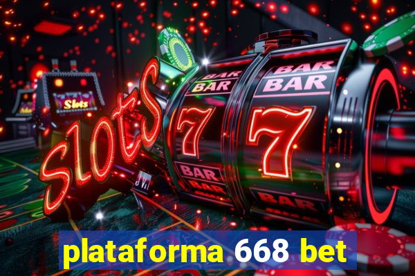 plataforma 668 bet