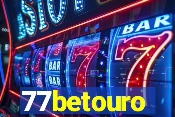 77betouro