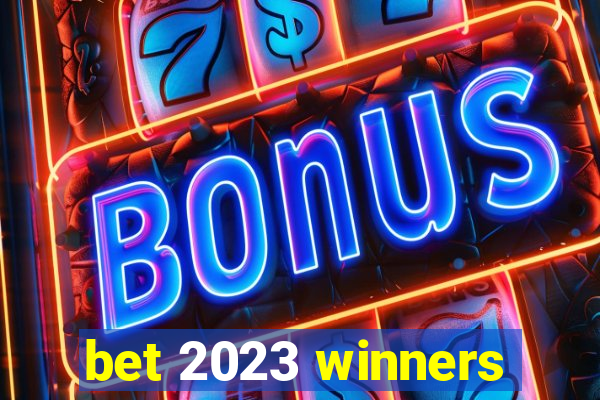 bet 2023 winners