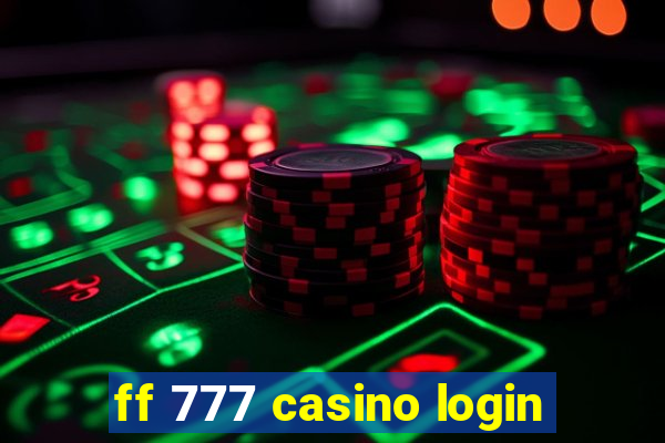 ff 777 casino login