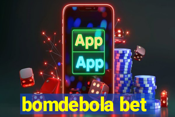 bomdebola bet