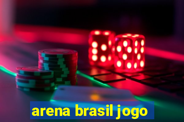 arena brasil jogo