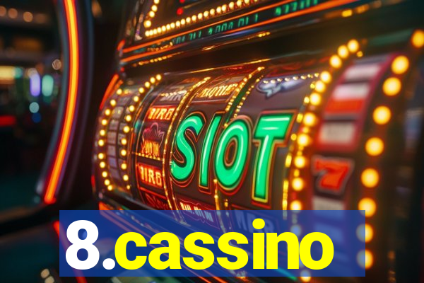 8.cassino