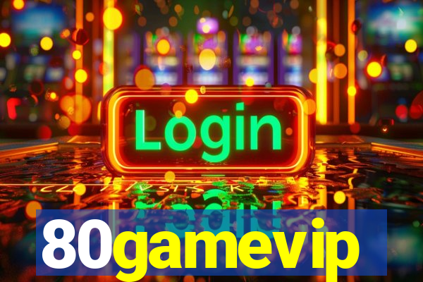 80gamevip