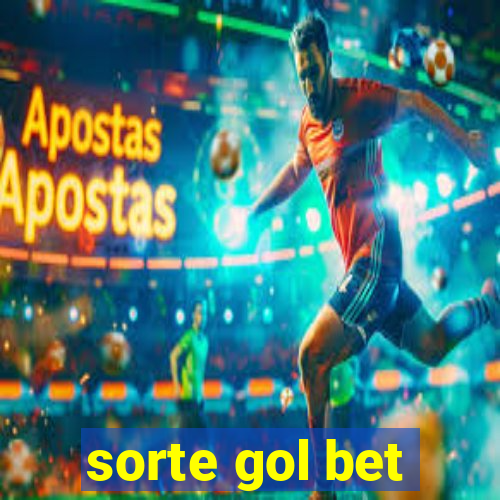 sorte gol bet