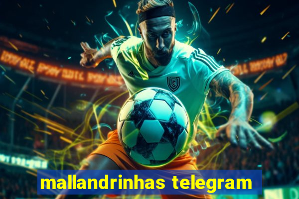 mallandrinhas telegram