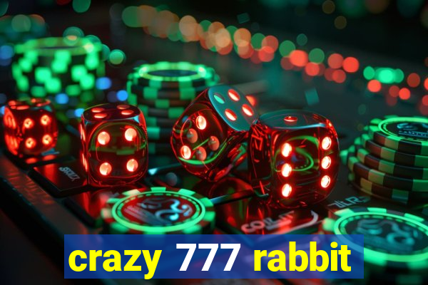 crazy 777 rabbit