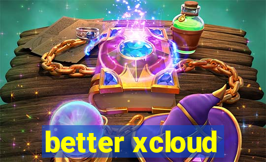 better xcloud