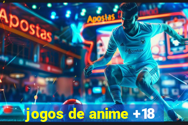 jogos de anime +18