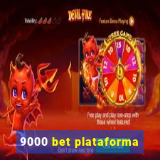 9000 bet plataforma