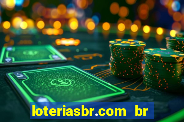 loteriasbr.com br site oficial