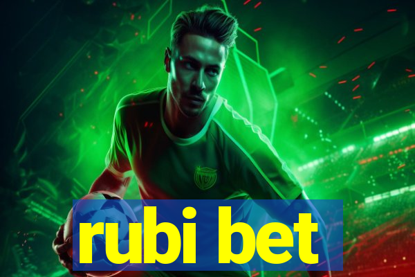 rubi bet