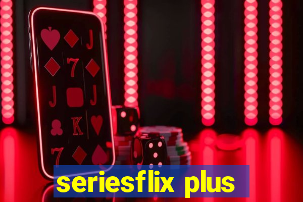 seriesflix plus