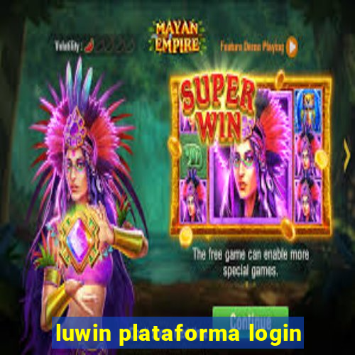 luwin plataforma login