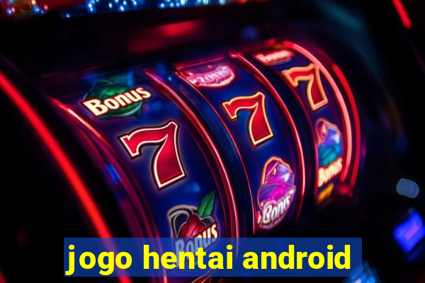 jogo hentai android