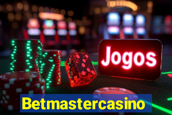 Betmastercasino