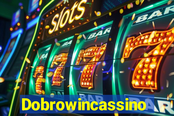 Dobrowincassino