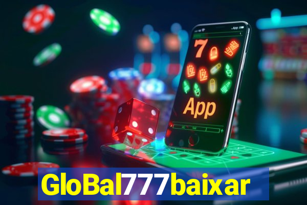 GloBal777baixar