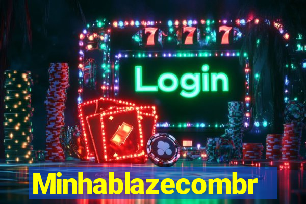 Minhablazecombr