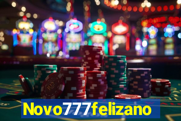 Novo777felizano