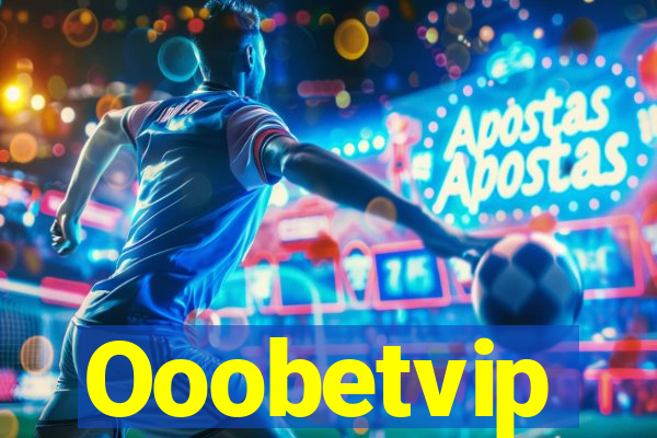 Ooobetvip