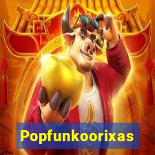 Popfunkoorixas