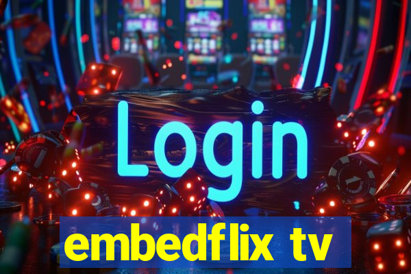 embedflix tv