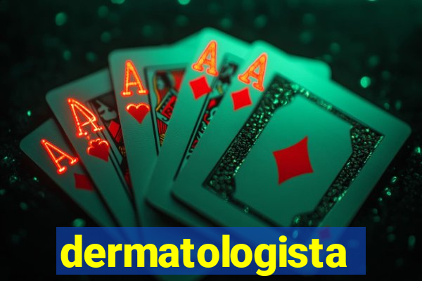 dermatologista quanto ganha