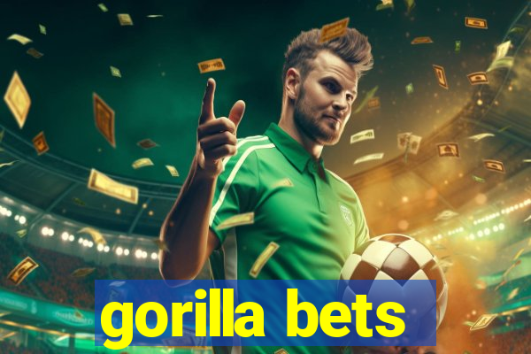 gorilla bets