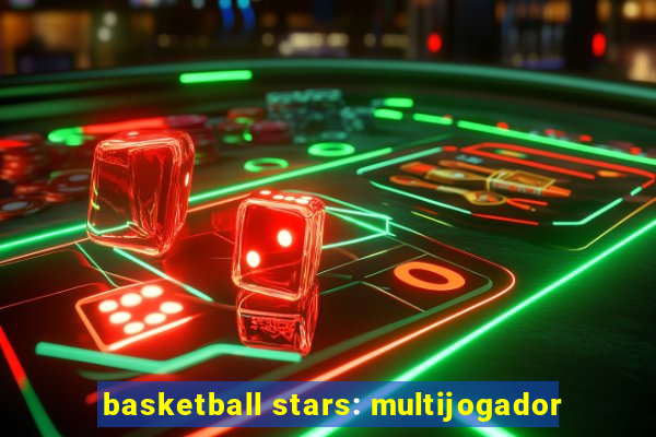 basketball stars: multijogador