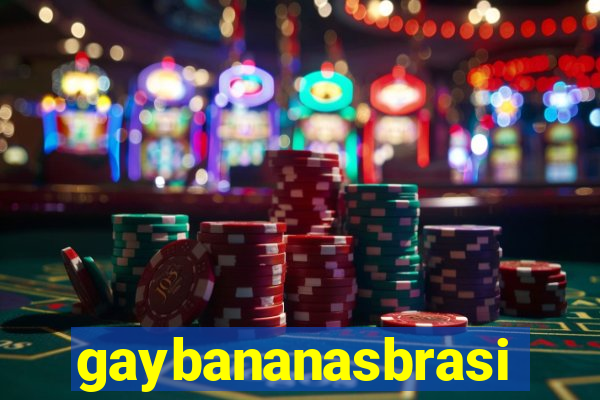 gaybananasbrasil