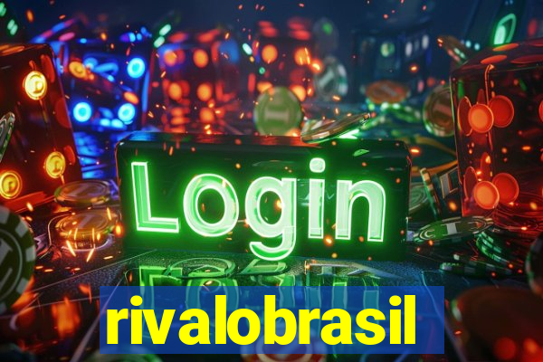 rivalobrasil