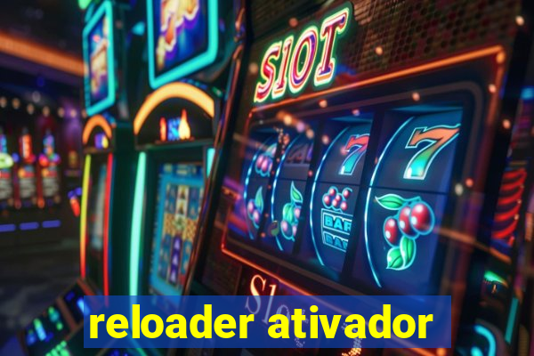 reloader ativador