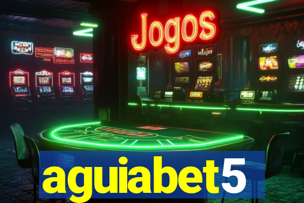 aguiabet5