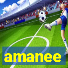 amanee