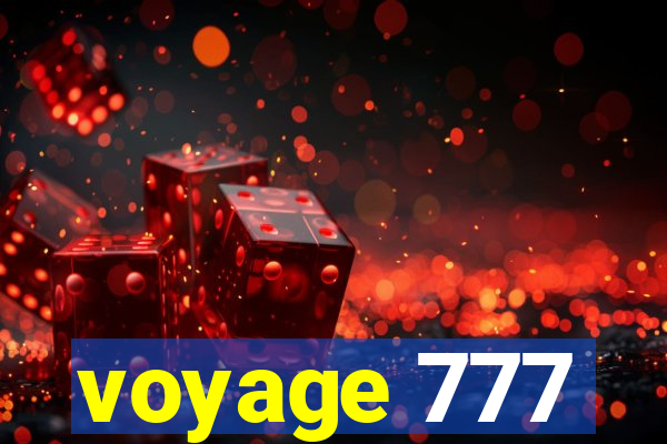 voyage 777